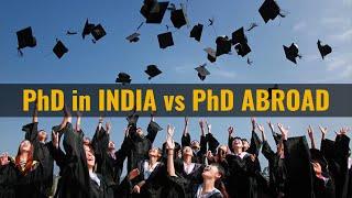 PhD in India or Abroad ? Which is Better | Differences & Comparision | All 'Bout Research