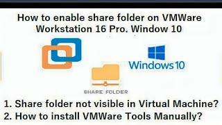 How To Share Folders between Host and Virtual Machine on VMWare Workstation16 Pro Windows 10