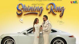 Shining Ring (Official Video) | Robby Aulakh | Latest Punjabi Song 2024 | Vaaho Entertainments