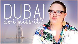 Do I Miss Dubai? | 7 Months After Leaving the UAE This is How I Feel