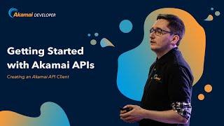 Getting Started with Akamai APIs | Creating an API Client