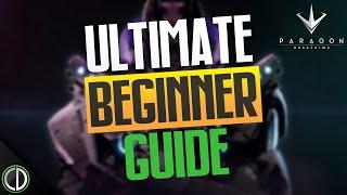 PARAGON THE OVERPRIME ULTIMATE BEGINNERS GUIDE