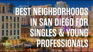 Best Neighborhoods in San Diego for Singles & Young Professionals