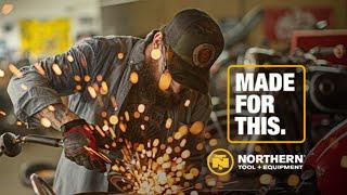 MADE FOR THIS - Northern Tool + Equipment
