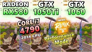 RX 580 GTX 1050 Ti 1060 6gb×CORE i7 4790/fortnite chapter2 REMIX /performance mode/FPS/フォートナイト/2024