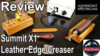 REVIEW Summit X1 Leather Edge Creaser + BONUS project!