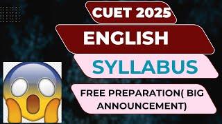 CUET English 2025 || Syllabus and Strategy 