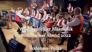 Waischenfelder Blasmusik - Bodensee-Polka - Böhmischer Abend 2022