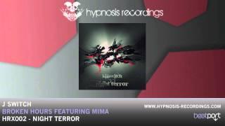 J Switch - Broken Hours featuring Mima (Preview)