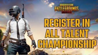 How to Register in All Talent Championship on Pubg Mobile 2024?