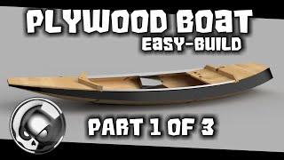 Plywood Boat - Easy Build - Part 1 of 3 / Series