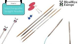 How to use HiyaHiya Interchangeable Straight Needles