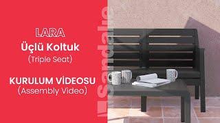 Sandalie Lara Üçlü Koltuk Kurulum (Lara Triple Seat Assembly)