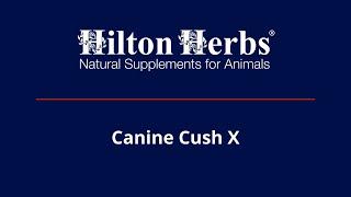 Hilton Herbs UK | Canine Cush X