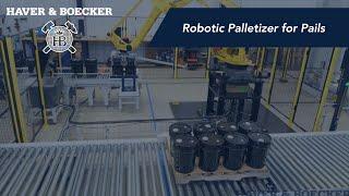 Robotic Palletizer for Pails | Haver & Boecker USA