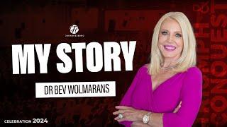 DR BEVERLEY WOLMARANS | MY STORY | 22ND SEP 2024