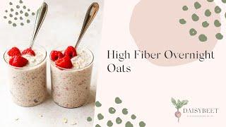 High Fiber Overnight Oats Recipe