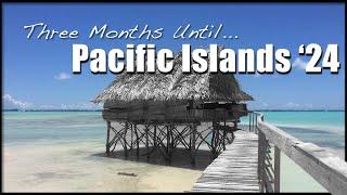 A Pacific Voyage: 2018 Revisited  (3 MONTHS Until Oceania 2024)
