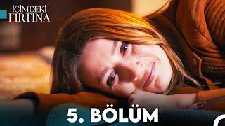 İçimdeki Fırtına 5. Bölüm (FULL HD)