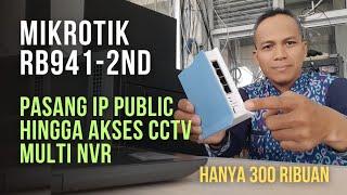 Cara akses CCTV multi NVR dengan satu IP Public di Mikrotik RB941-2ND