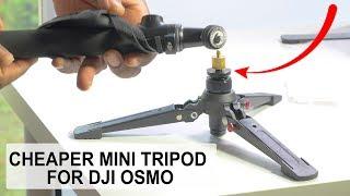 A Cheaper Mini Tripod for DJI Osmo