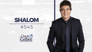 Dante Gebel #545 | Shalom
