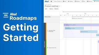 Aha! Roadmaps | Getting Started