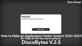 How to Make an Application Center System 2020-2021 (NO TRELLO!) | DiscoBytez V.2.5