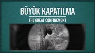 Büyük Kapatılma Kısa Film / The Great Confinement Short Film