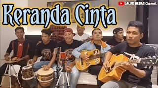 KERANDA CINTA||cover pengamen||anak rantau TKI Malaysia