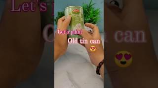 transformation of old tin can create something new #shorts #viral #explore #trending #youtube