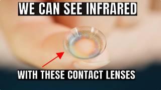 Creation of Contact Lenses That Grant Infrared Vision to Humans