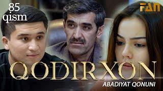 Qodirxon ( abadiyаt qonuni 85-qism 3-mavsum) | Кодирхон ( абадият  конуни 85-кисм 3-мавсум)