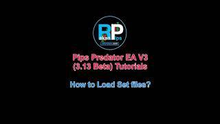 Tutorial: Pips Predator EA V3 (3.13 Beta) How to Load Set Files