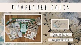 OUVERTURE COLIS  Collection "Solstice" Scrap by fleur de lune 