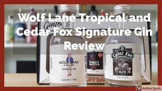 Wolf Lane Tropical and Cedar Fox Signature Gin Review | A Lightweight Reviews