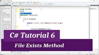 C# Intermediate I Tutorial 6 - Verify if File Exists