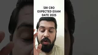 SBI CBO EXPECTED EXAM DATE 2025 | #SBICBOEXPECTEDEXAMDATE2205 #SBICBO #VIRAL #TRENDING #SBICBO2025