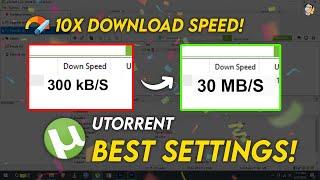 How to Speed Up uTorrent Downloads ( 2024 ) | 10X Download Speed! | Speed Up Utorrent