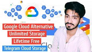 Google Cloud Alternative in 2022 | Use telegram as a Cloud Storage | Unlimited Space Cloud Storage