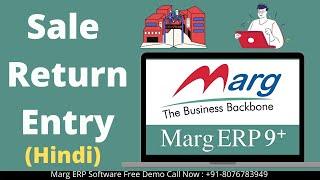 Marg Erp Sale Return Entry Complete Step by Step in Hindi | Marg Free Demo Call Now @ 8076783949