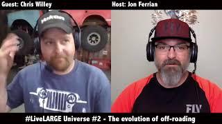 LiveLARGE Universe Episode #2 with Chris Willey