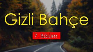 podcast | Gizli Bahçe 7. Bölüm  | HD @nickelcast Full İzle podcast #1