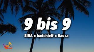 SIRA x badchieff x Bausa - 9 BIS 9 [Lyrics]