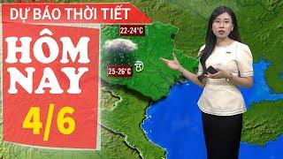Dự báo thời tiết hôm nay mới nhất ngày 4/6 | Dự báo thời gian 3 ngày tới | Báo Nhân Dân
