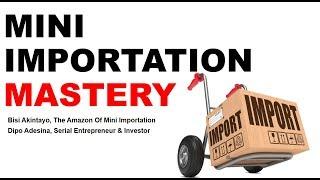 How To Start Mini Importation Business in Nigeria