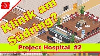 Project Hospital deutsch | #02 Klinik am Südring? Gameplay