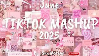 Tiktok Mashup June 2025 (Not Clean)