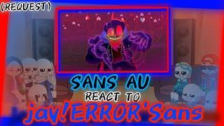 SANS AU REACT TO jay!ERROR'SANS (REQUEST)