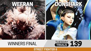 Tuesday Trials 139 SF6 Winners Final - WEFRAN (Akuma) vs DonShark (Chun-Li)